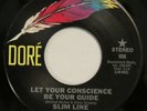 SLIM LINE Let Your Conscience Be Your Guide DORE 45 modern soul HEAR