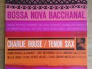 CHARLIE ROUSE BOSSA NOVA BACCHANAL VINYL LP US BLUE NOTE BLP 4119 RVG EAR NY ADD