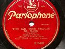 JAZZ: ARCADIAN SERENADERS ‘WHO CAN YOUR REGULAR BE BLUES’ RARE PARLOPHONE 78