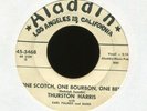 THURSTON HARRIS One Scotch One Bourbon One Beer Aladdin Promo R&B 45 Hear