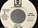 Steely Dan - Dallas 45 RPM - ABC White Promo - Tested EX Beatiful Vinyl - F1