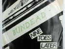 THE UNDEAD - NINE TOES LATER -  7