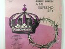MANUEL BONILLA - A MI SUPREMO REY LP Latin, Christian