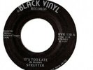 STRUTTER   It's Too Late / Struttin' All Night Long OHIO Hard Rock HEAR  EX