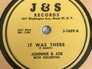 78 RPM Johnnie & Joe J & S It Was There- New York  DOO WOP  NEAR MINT  1957