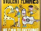 Violent Femmes Signed 5x We Can Do Anything Gold Vinyl 12