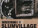 SLUM VILLAGE-FANTASTIC 2 VINYL LP NEUF