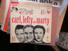 Carl, Lefty and Marty: 10 Inch Carl Smith, Lefty Frizzell, Marty Robbins US Orig