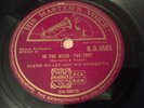 GLENN MILLER & His Orchestra : IN THE MOOD / OUT OF SPACE.  UK.78.rpm (1940)