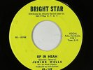 Northern Soul 45 - Junior Wells - Up In Heah - Bright Star - VG+ mp3