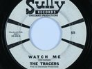 Garage 45 THE TRACERS Watch Me SULLY HEAR