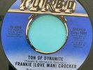 Northern Soul 45 Frankie (Love Man) Crocker-Ton Of Dynamite -Turbo 70s Reissue