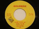 O.V. WRIGHT There Goes My Used To Be / That's How Strong My Love Is GOLDWAX SOUL