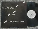 THE FUGITIVES *On The Run With* 1966 Vinyl Justice LP
