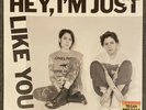 Tegan and Sara ?– Hey, I'm Just Like You (Vinyl Lp, 2019)