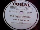 Loyd Weaver - One Wheel Draggin' + Steppin' Out And Sneakin' In - GREAT AUDIO