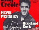 7” Elvis Presley – King Creole / Dixieland Rock /RCA 47-9201 /RR Cover /Germany