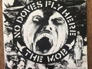 The Mob - No Doves Fly Here - EP 7” Vinyl - Very Good Condition With Poster