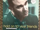 MORRISSEY HOLD ON TO YOUR FRIENDS / MOONRIVER 7