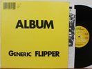 Flipper LP “Album Generic Flipper”   Subterranean 25   Orig w/ Inserts   NM/VG++