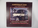Commander Cody and His Lost Planet Airmen LP Hot Licks, Cold Steel, and Trucker