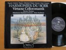 Harmonies Du Soir Virtuose Celloromantik Werner Thomas 1986 ORFEO S 131 851 A