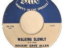ROCKIN' DAVE ALLEN & THE THUNDERBIRDS WALKING SLOWLY/ ALONE JIN 45-142,1960, VG+