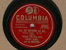 78 rpm Frank Sinatra w/Harry James Columbia 35587 All Or Nothing At All E-/EE+
