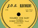 EAGLE-AIRES (w/ Robt. Dunbar) Number One Baby / Cloudy Weather 78rpm J.O.B. 1954
