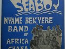 FUNK HIGHLIFE - SEA BOY NYAME BEKYERE BAND OF AFRICA GHANA  AFROBEAT SEABOY