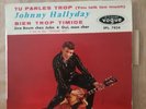 Johnny hallyday vinyles 45 Tours tu parles trop EP 7824 Centreur + languette