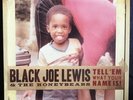 Black Joe Lewis & the Honeybears, “Tell ‘Em What Your Name Is  VG+