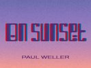 Paul Weller - On Sunset - 2 x Vinyl LP - SEALED