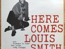 LOUIS SMITH HERE COMES LOUIS SMITH BLUE NOTE BLP 1584 MONO LP