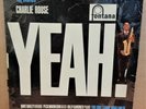 CHARLIE ROUSE YEAH OG UK STEREO FONTANA LP 885 236 TY STFL575 1Y/2Y CLIP