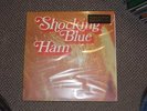 Shocking Blue - Ham  REISSUE   VINYL  LP  180gr.  NEU  (2017)