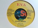 EVA // ROBO COP-FZ FRANCIS // SLAVE DRIVER     // 7'' // Listen
