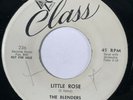 BLENDERS Little Rose / My Heart's Desire Class WLP Promo Doo Wop VG++ 45 HEAR