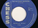 HOWLIN' WOLF The Natchez Burning / Wreck My Life Chess Blues 45 HEAR