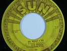 Rockabilly 45 SLIM RHODES Do What I Do SUN HEAR *