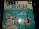 BILL HALEY AND HIS COMETS STRICTLY INSTRUMENTAL UK PRESS LP ON BRUNSWICK LABEL