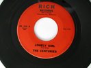 The Centuries Lonely Girl / I'd Cry for You 45 Rich 1965