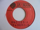 THE REBELS Rhodesia JA MAN Afro Funk Afrobeat + Killer  Roots Reggae 45 7