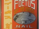 Scraping Foetus Off The Wheel - Nail Vinyl LP