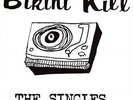 BIKINI KILL-SINGLES (DL CODE) VINYL LP NEW