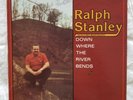 Ralph Stanley - Down Where The River Bends - Rebel (1978) Bluegrass AUTOGRAPHED