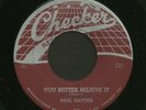 hear Blues 45 PAUL GAYTEN You Better Believe It CHECKER 836
