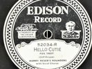 Edison Diamond Disc 52034 Harry Reser's Rounders Hello Cutie & Marianette