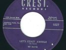 CA Rockabilly Bo Davis CREST 1027 Let's coast awhile / Drownin' all my sorrows ?