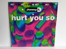 JONNY L - HURT YOU SO - 12